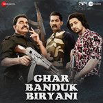 Ghar Banduk Biryani - Hindi - Dr. Pallavi Shyam Sundar Song Download
